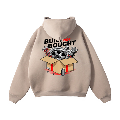 BUILT NOT BOUGHT OVERSIZE HOODIE